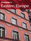 Frommer's® Eastern Europe